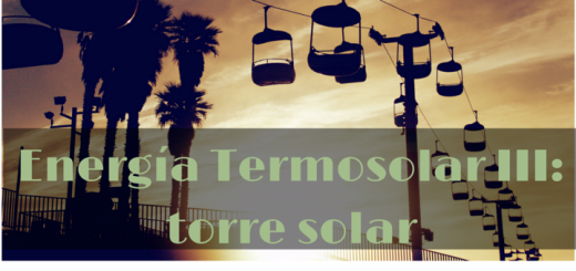 Energía-Termosolar-III-Torre-Solar-520×245