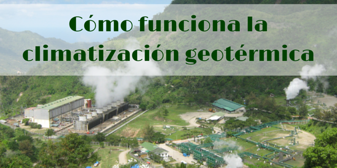 Cómo funciona la climatización geotérmica