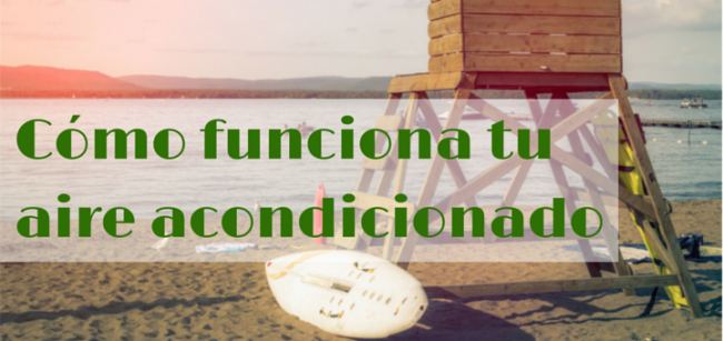 Cómo funciona tu aire acondicionado